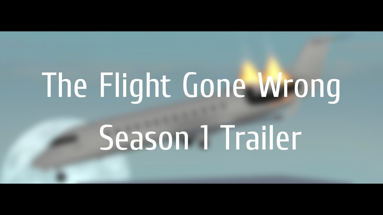 The Flight Gone Wrong TRAILER YouTube the-flight-gone-wrong-trailer-youtube