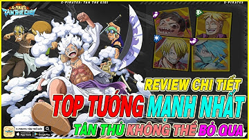 top tướng mạnh nhất X-Pirates: Tân Thế Giới mà tân thủ không thể bỏ qua