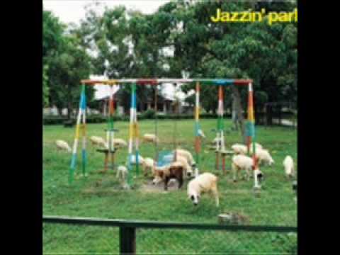 Jazzin' Park (+) You Are