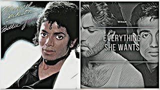 Wham! x Michael Jackson - "Everything Billie Jean Wants" mashup