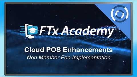 FTx Cloud POS Update | Non Member Fee