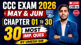 CCC Exam 2026 May & June | Top 30 Most Important Questions | CCC MCQ LIVE Class