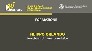 #DigitalWay | Formazione - Le webcam di interesse turistico screenshot 5