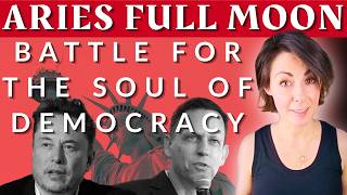 Full Moon in Aries September 26, 2026: Battle for the Soul of Democracy