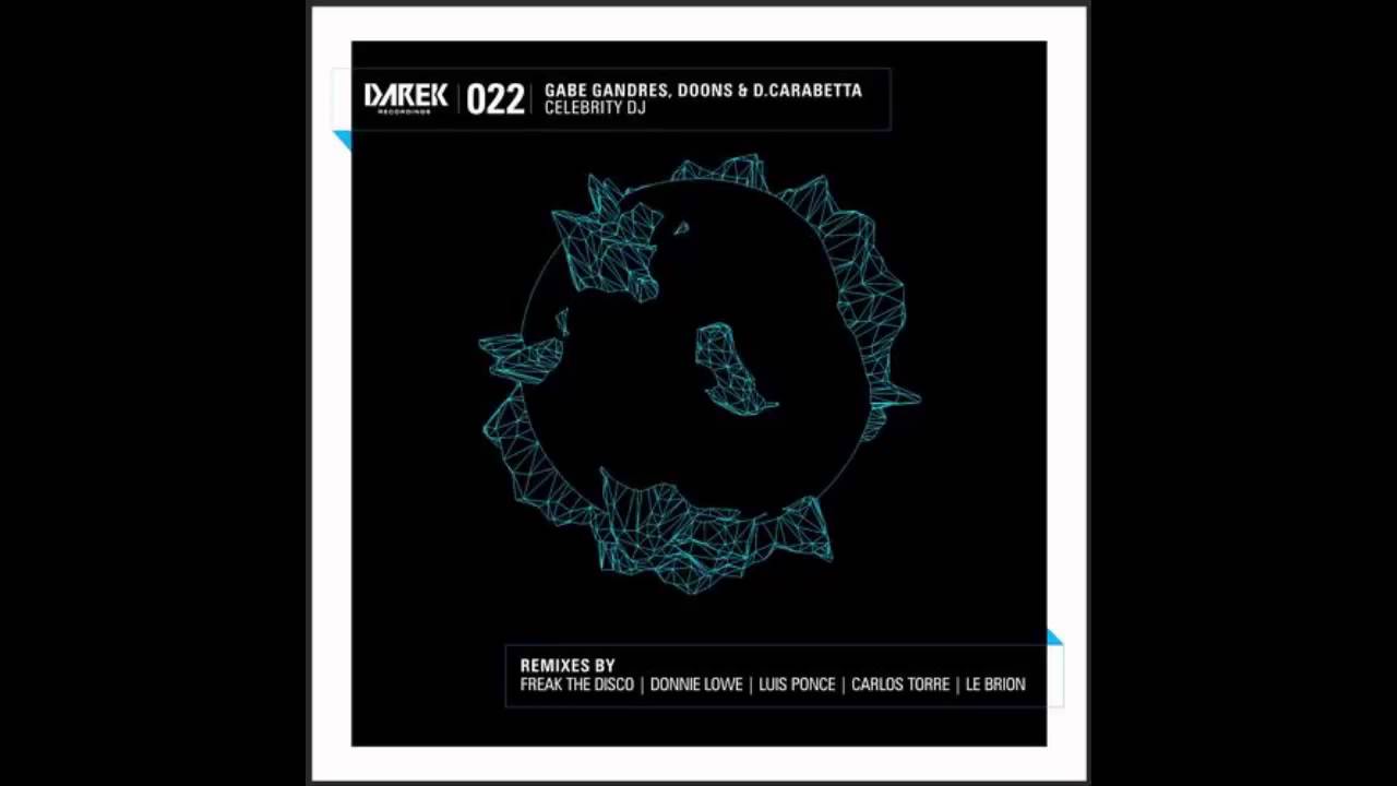 Doons Carabetta, Gabe Gandres - Celebrity DJ (Luis Ponce Remix)