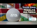 NOVITÀ ALEXA: È arrivata la modalità multilingue!