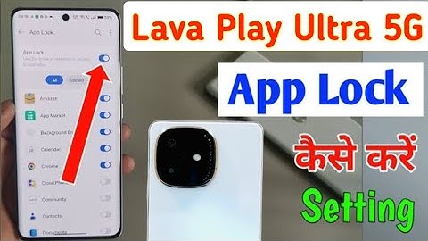 Lava play ultra 5g app lock settings / how to lock apps in lava play ultra 5g / app lock settings 