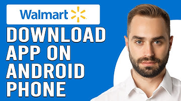 How To Download Walmart App On Android Phone (How To Install Walmart App On Android Phone)