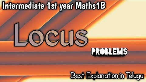 inter maths 1b locus problems in telugu ||locus in telugu ||easy way to learn for all ||