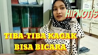 Tiba-Tiba Nggak Bisa Ngomong Hipnotis