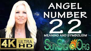 ⭐️💫 Angel Number 22 Meaning And Symbolism - SunSigns.Org