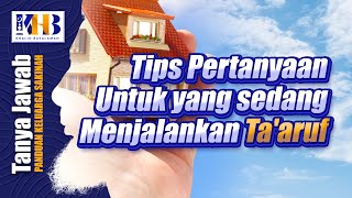 Tips Pertanyaan Untuk Yang Sedang Menjalankan Ta'aruf - Khalid Basalamah