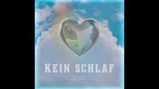 ,,KEIN SCHLAF“ Prod. By Kisses Beats