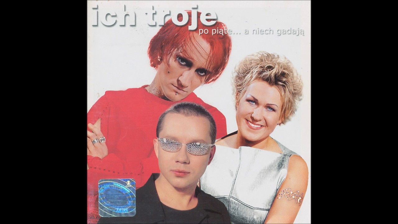 Ich Troje Po Piąte A Niech Gadają
