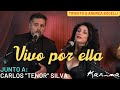 Karina & Carlos Silva ( Tenor ) - Vivo por Ella