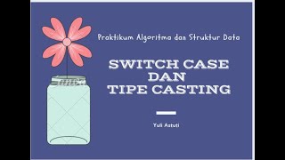Switch Case dan Tipe Casting