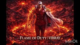 Akainu Flow – Flame of Duty – One Piece | VIBRAY