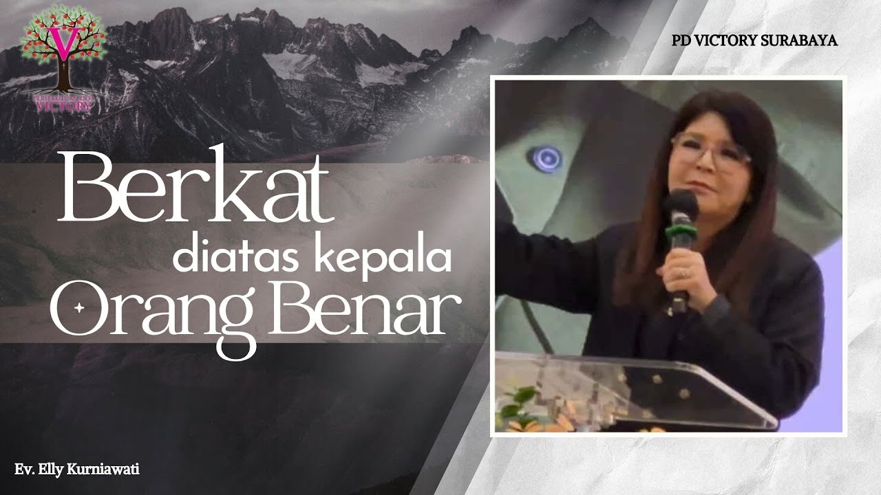 BERKAT DIATAS KEPALA ORANG BENAR | Ev. Elly Kurniawati | IG LIVE | PD Victory Surabaya