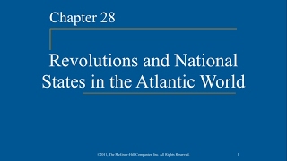 AP World History - Ch. 28 - Revolutions and National States in the Atlantic World