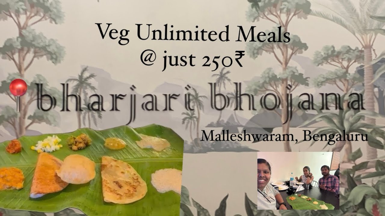 Veg Unlimited Meals Bharjari Bhojana Malleshwaram Bengaluru