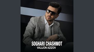Soghari Chashmot - Valijon Azizov