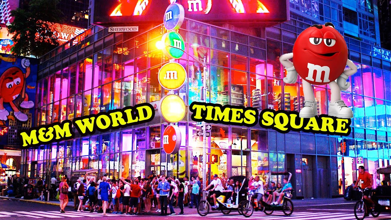 Times Square Exploring M&M World YouTube