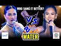 Water  julie anne san jose gma vs sarah geronimo abscbn  who sang it better