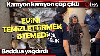 70 Yaşındaki Teyzenin Evinden Kamyon Kamyon Çöp Çıktı