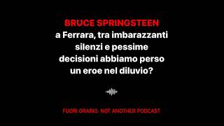 Bruce Springsteen a Ferrara, tra imbarazzanti silenzi e pessime decisioni abbiamo perso un eroe n...