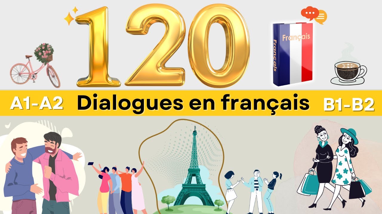  Plus de 120 Conversations Quotidiennes Dialogues en franais