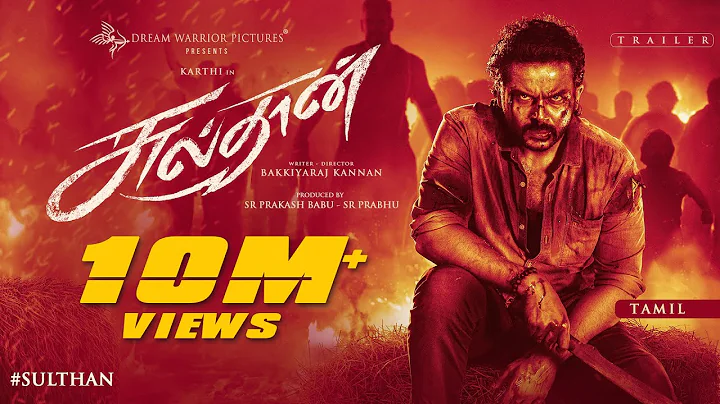 SULTHAN - Official Trailer (Tamil) | Karthi, Rashm...