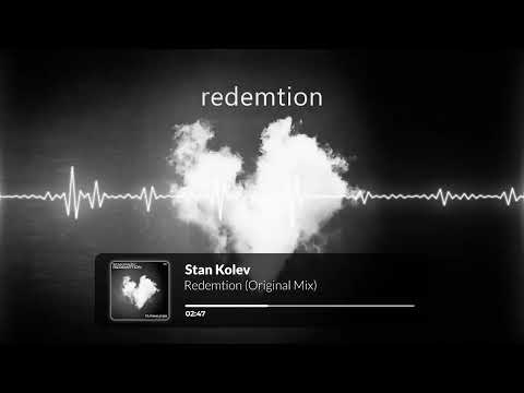 Stan Kolev — Stan Kolev - Redemption (Original Mix)