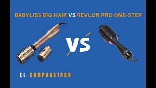 🔥BaByliss Big Hair vs Revlon Pro One-Step: ¿Cuál es MEJOR? 🔥