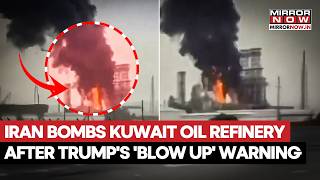 Watch Out Trump Iran Strikes Kuwaits Mina Alahmadi Oil Refinery Day After South Pars Hit