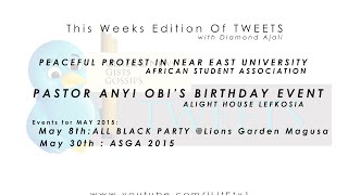 TWEETS(Ep21) - AFRICAN STUDENTS UNION N.E.U PEACEFUL PROTEST|PST. ANYI OBI'S BIRTHDAY EVENT. etc