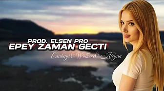 Canbay & Wolker & Aleyna - Epey Zaman Geçti (Prod. Elsen Pro) Canbay & Wolker & Aleyna - Epey Zaman Geçti (Prod. Elsen Pro)