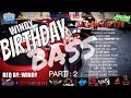 BIRTHDAY PARTY PETCHAAAAA!!!!! DJ BREAKBEAT FULLBASS TERBARU 2018 2019 MIXTAPE DJ LOUW L3 VOL 176