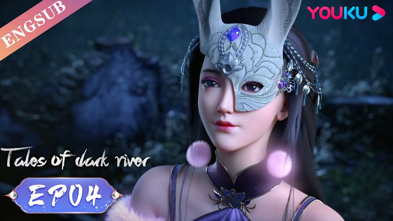【Tales Of Dark River】EP04 | Lianyue from the Tang Faction | Ancient
