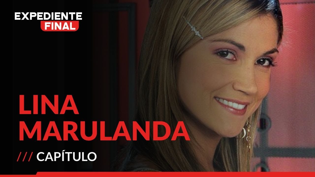 Así fueron los últimos días de vida de Lina Marulanda hace 15 años ...