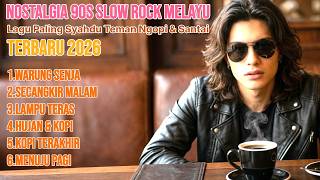 SLOW ROCK AKUSTIK PALING SYAHDU TERBARU 2026 🎸 Teman Santai, Ngopi Malam