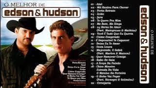 O Melhor De Edson & Hudson  {2005}