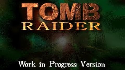 Tomb Raider 1 - Early work in progress Trailer/Demo [MS-DOS/1996]
