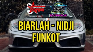 DJ BIARLAH FUNKOT VIRAL - Nidji