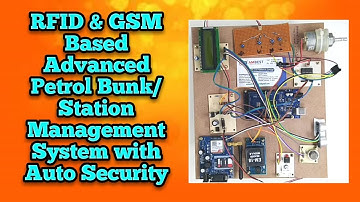 RFID & GSM Based Advanced Petrol Bunk/ Station Management System with Auto Security