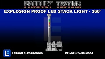 Explosion Proof LED Stack Light - 360° - Red, Amber, Green, Blue, White - Surface Mount