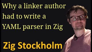 Why a linker author had to write a YAML parser in Zig