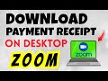 How to Find Zoom Webinar Payment Receipt