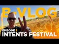 Bvlog  episode 02  intents festival  album news  bfront
