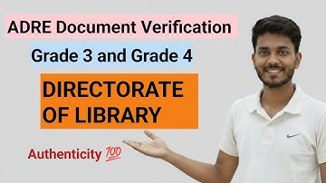 ADRE 2.0 Documents Verification// DIRECTORATE OF LIBRARY // Grade 3 and Grade 4 // Official Notice 
