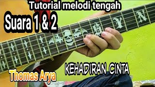 Tutorial melodi tengah Thomas Arya - Kehadiran Cinta || by Edi purwanto